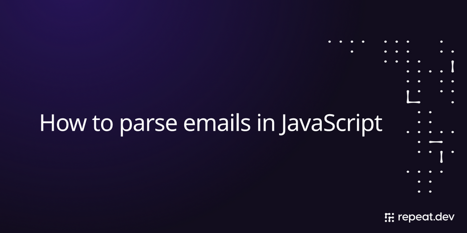 How to parse incoming or forwarded emails in JavaScript